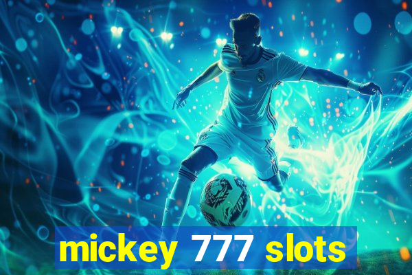 mickey 777 slots